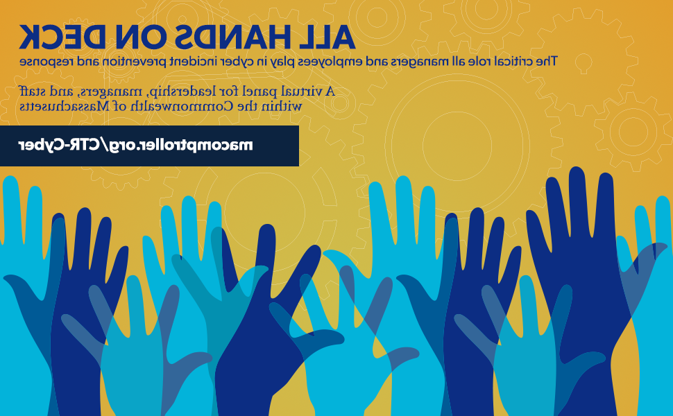 The text "All Hands on Deck: The critical role all managers and employees play in cyber incident prevention and response. A virtual panel for leadership, managers, and staff within the Commonwealth of Massachusetts. lyhymh.net/ctr-cyber"